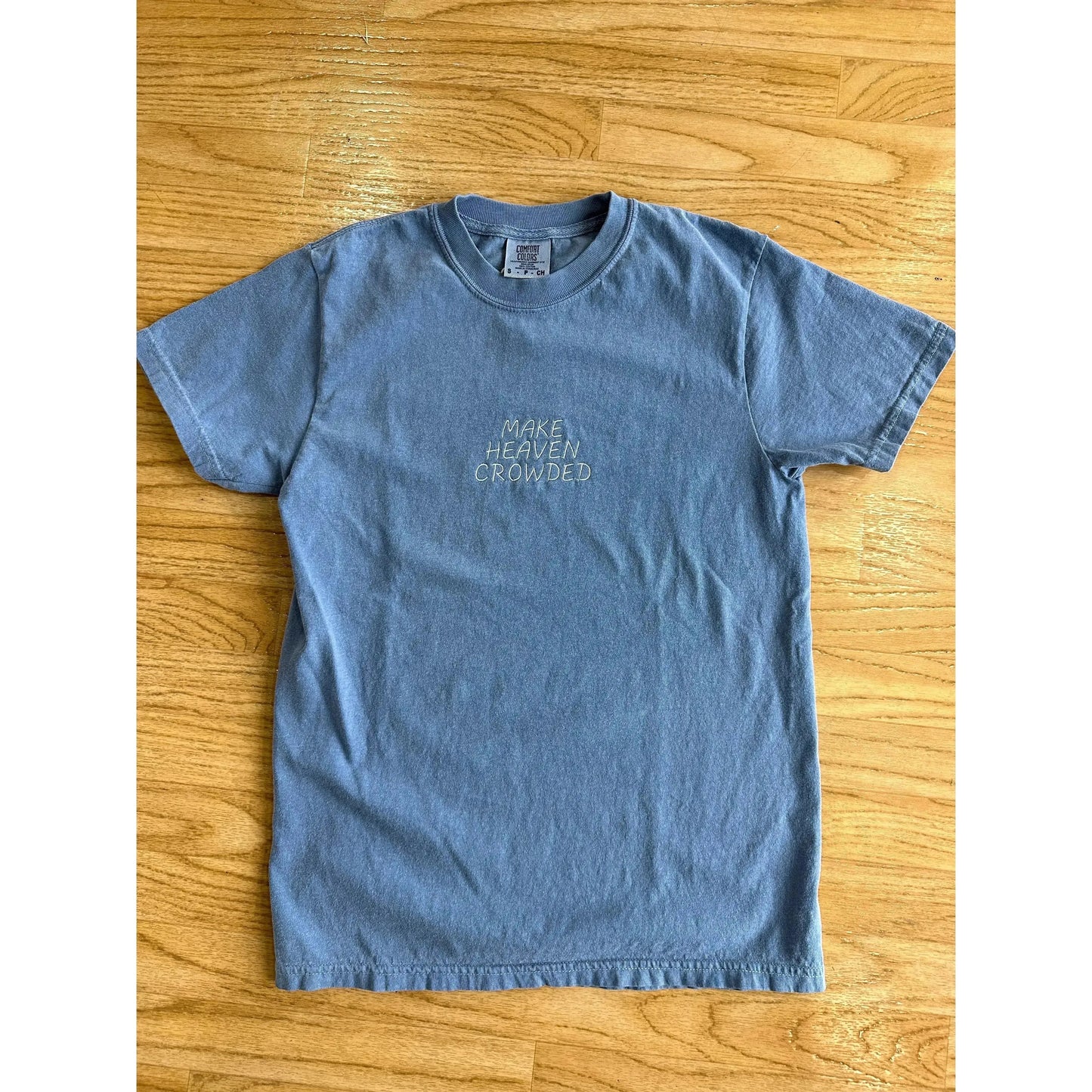Make Heaven Crowded T-Shirt